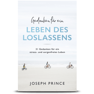 Gedanken für ein Leben des Loslassens (Thoughts For Let-Go Living)