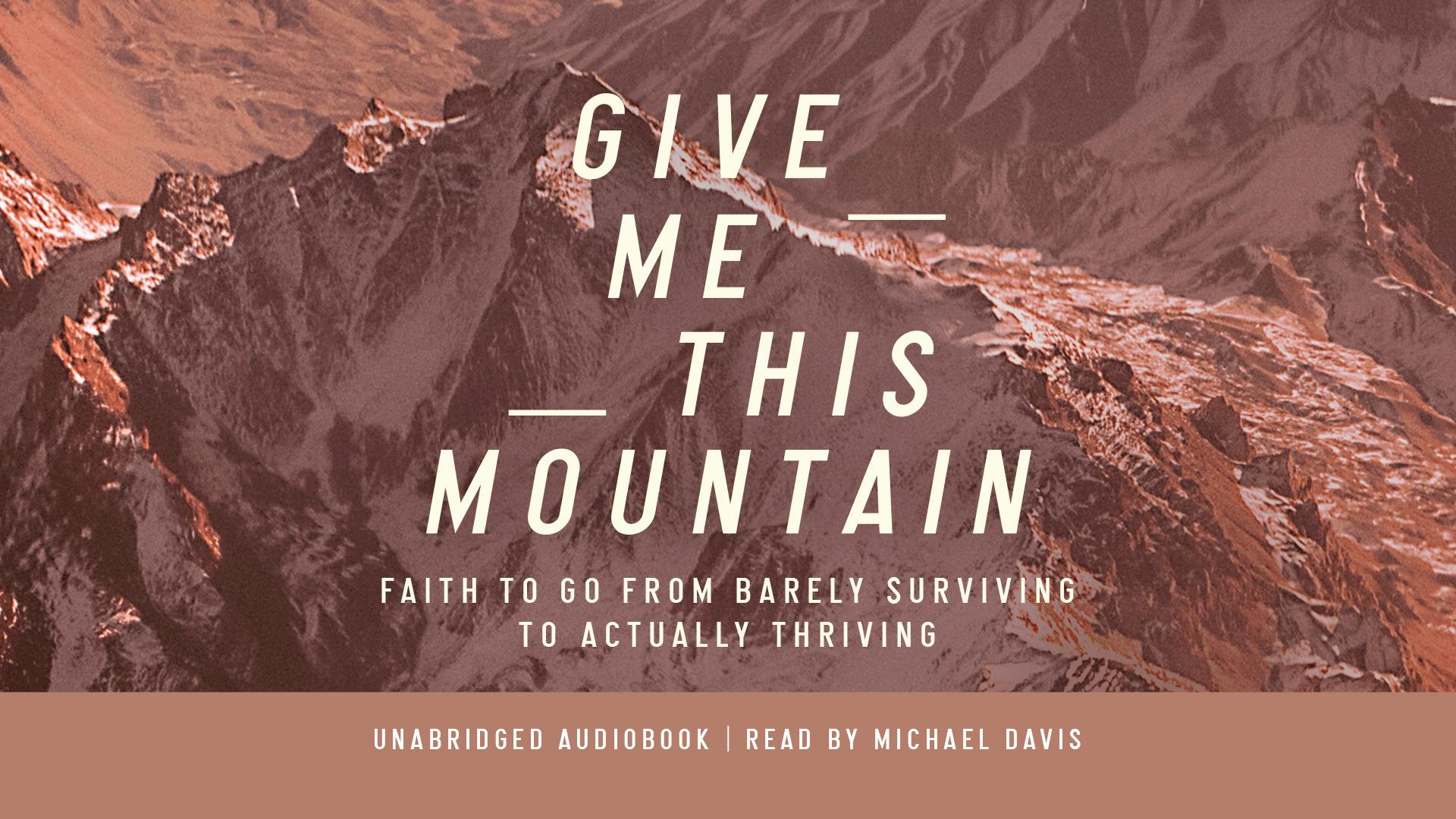 Give Me This Mountain—Audiobook