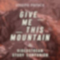 Give Me This Mountain—Videostream Study Companion
