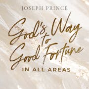 God’s Way To Good Fortune In All Areas