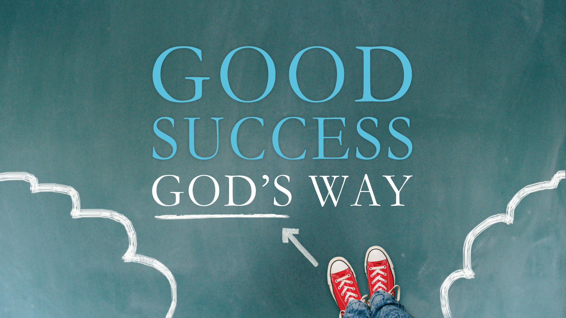 Good Success God's Way