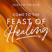 Come To The Feast Of Healing