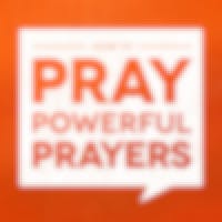 How To Pray Powerful Prayers