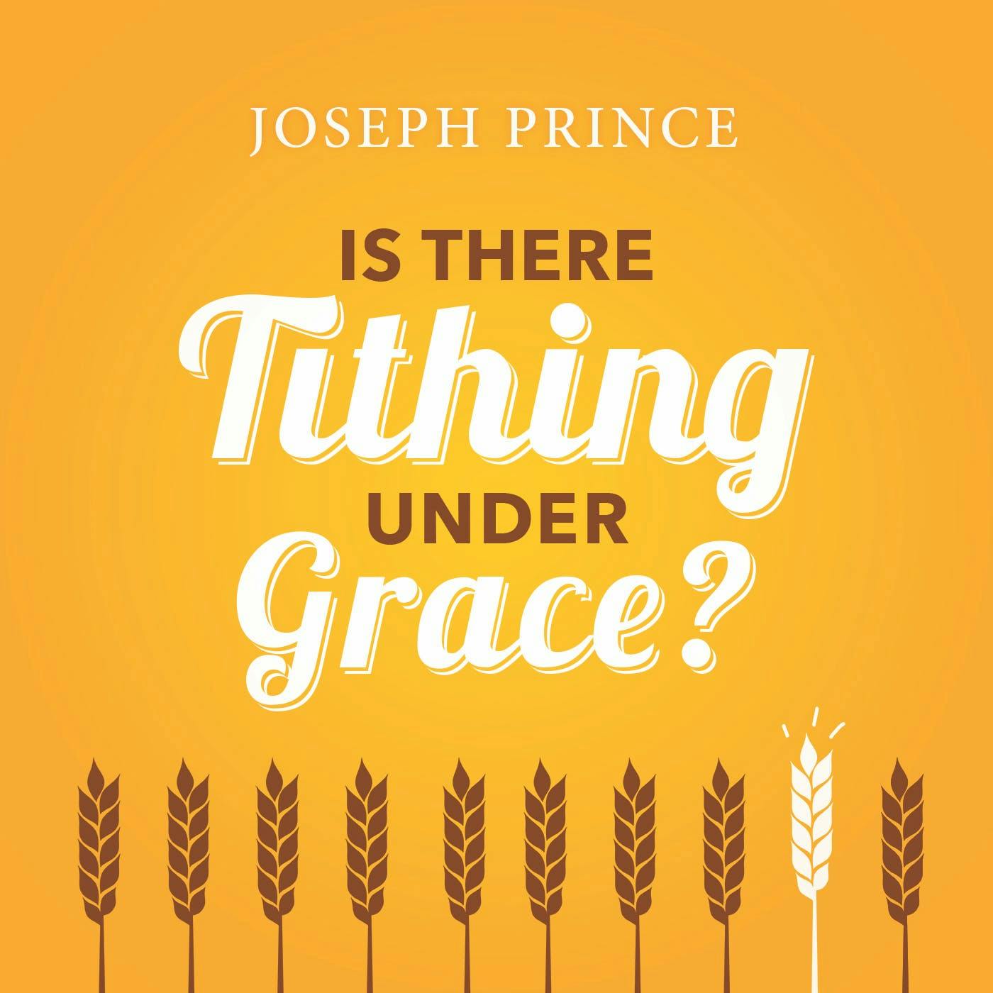 Is There Tithing Under Grace?