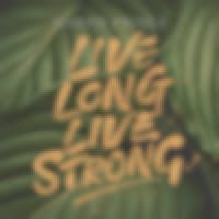Live Long, Live Strong