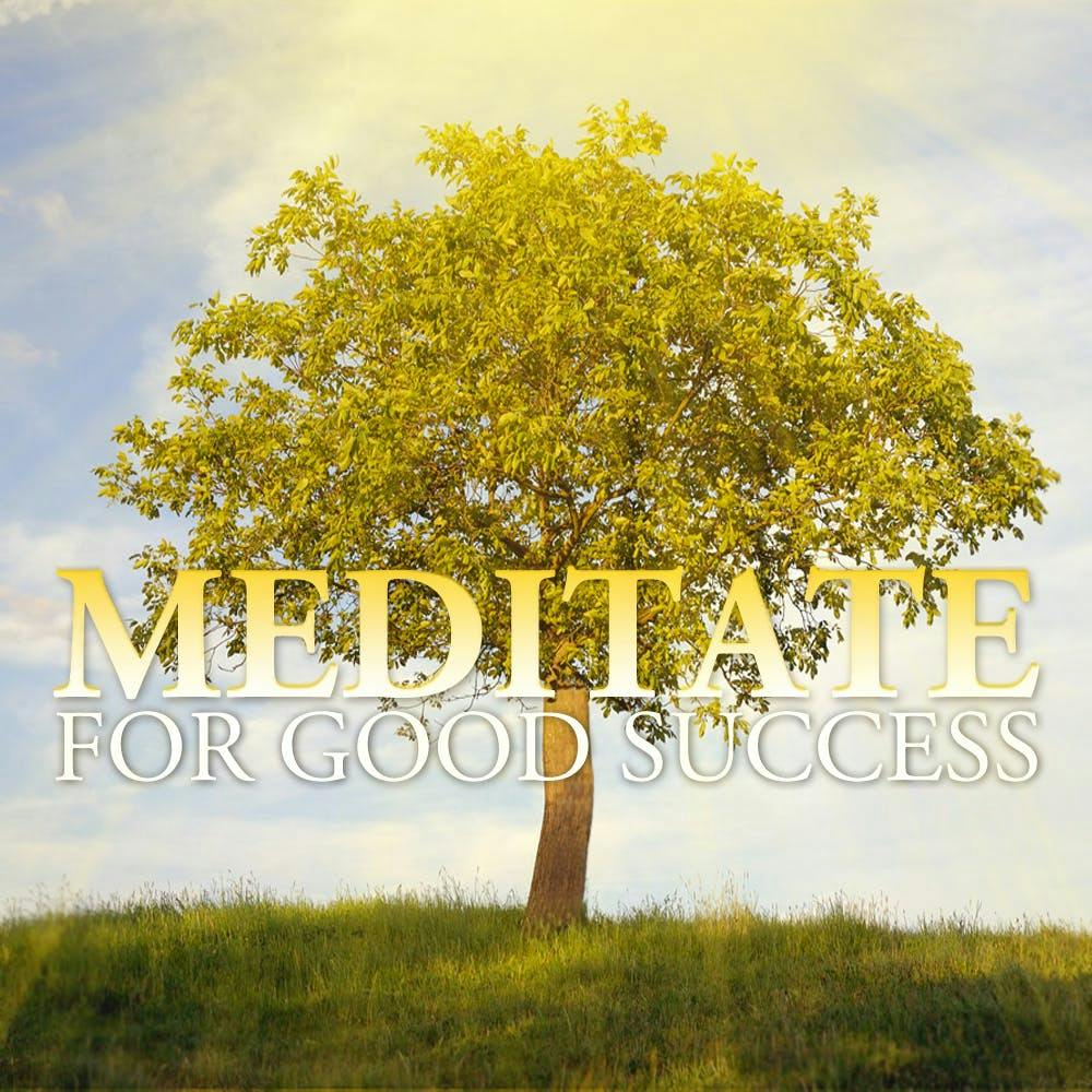 Meditate For Good Success