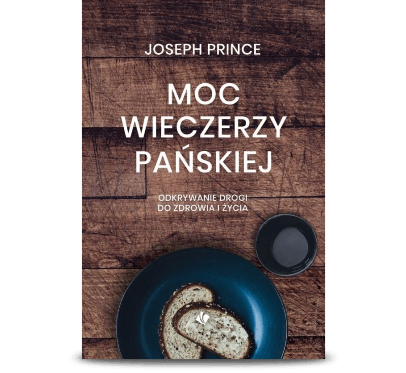 Moc wieczerzy Pańskiej (Eat Your Way To  Life And Health)