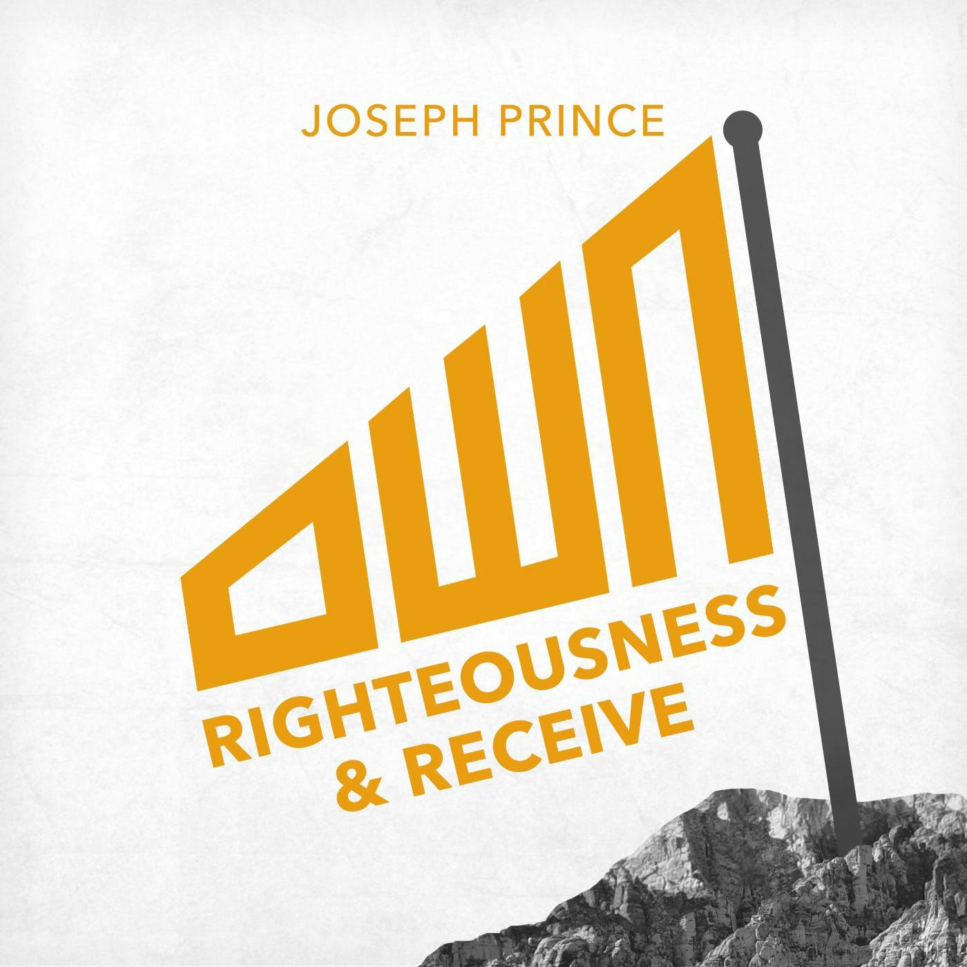 Own Righteousness And Receive
