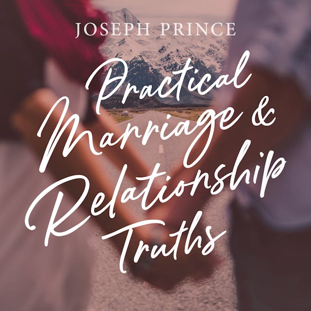 Practical Marriage And Relationship Truths Official Joseph Prince Sermon Notes