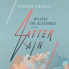 Release The Blessings Of The Latter Rain