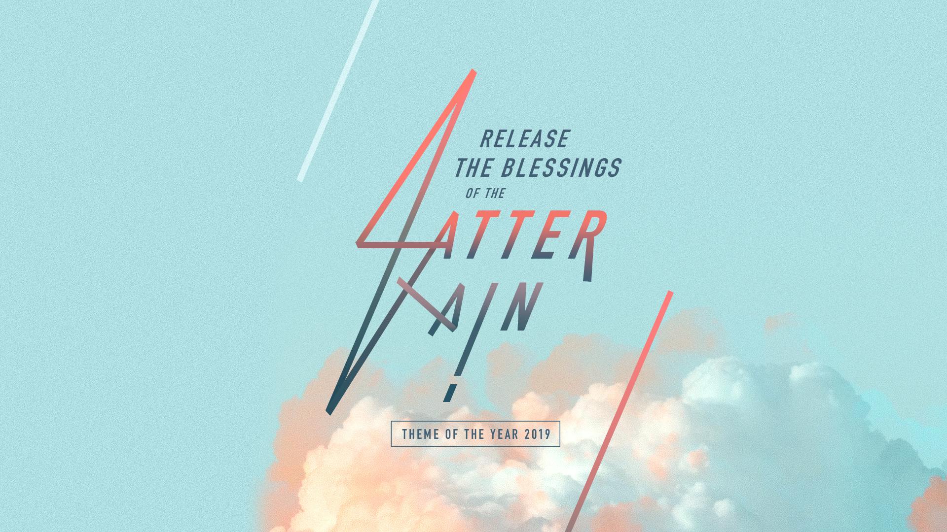 Release The Blessings Of The Latter Rain