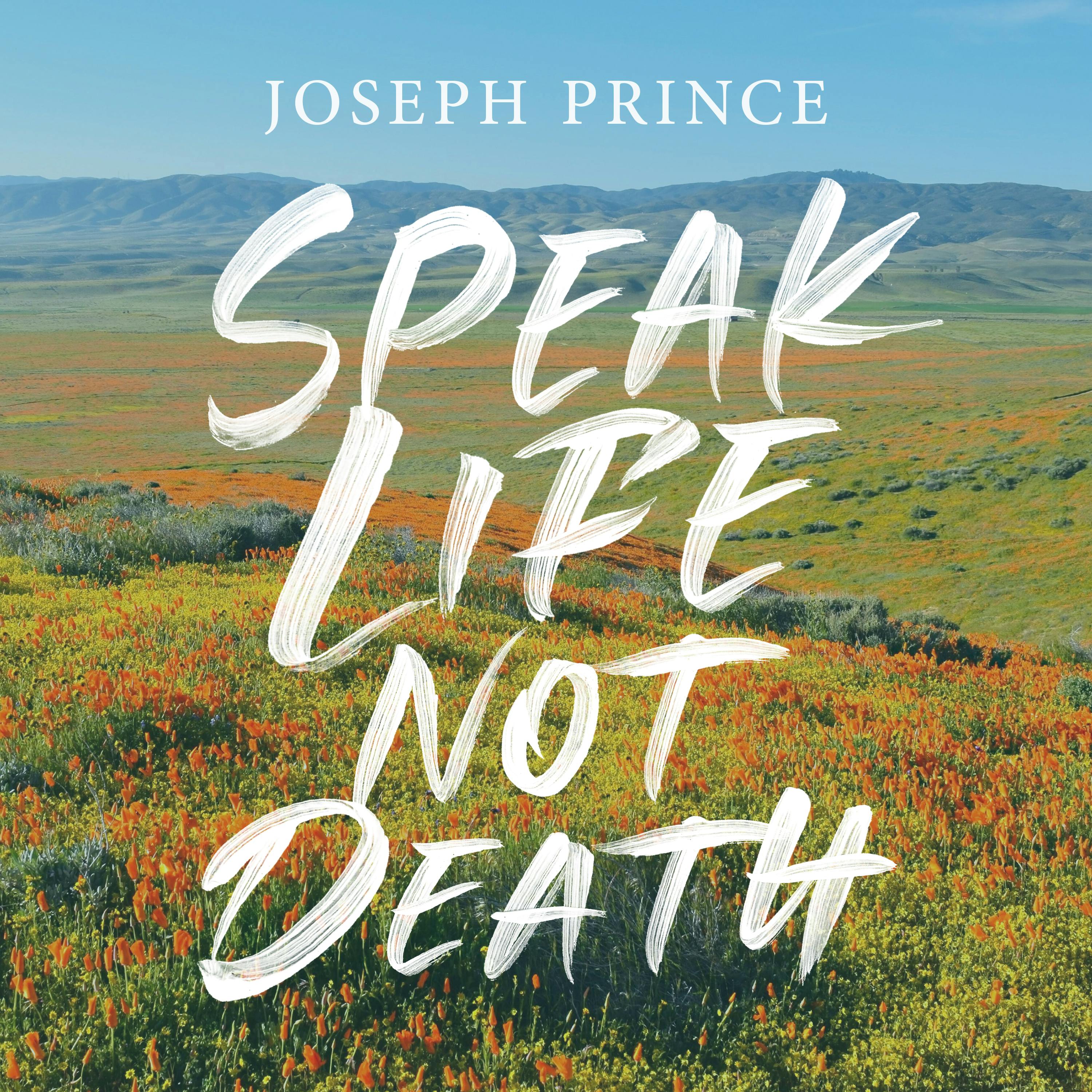 Speak Life Not Death