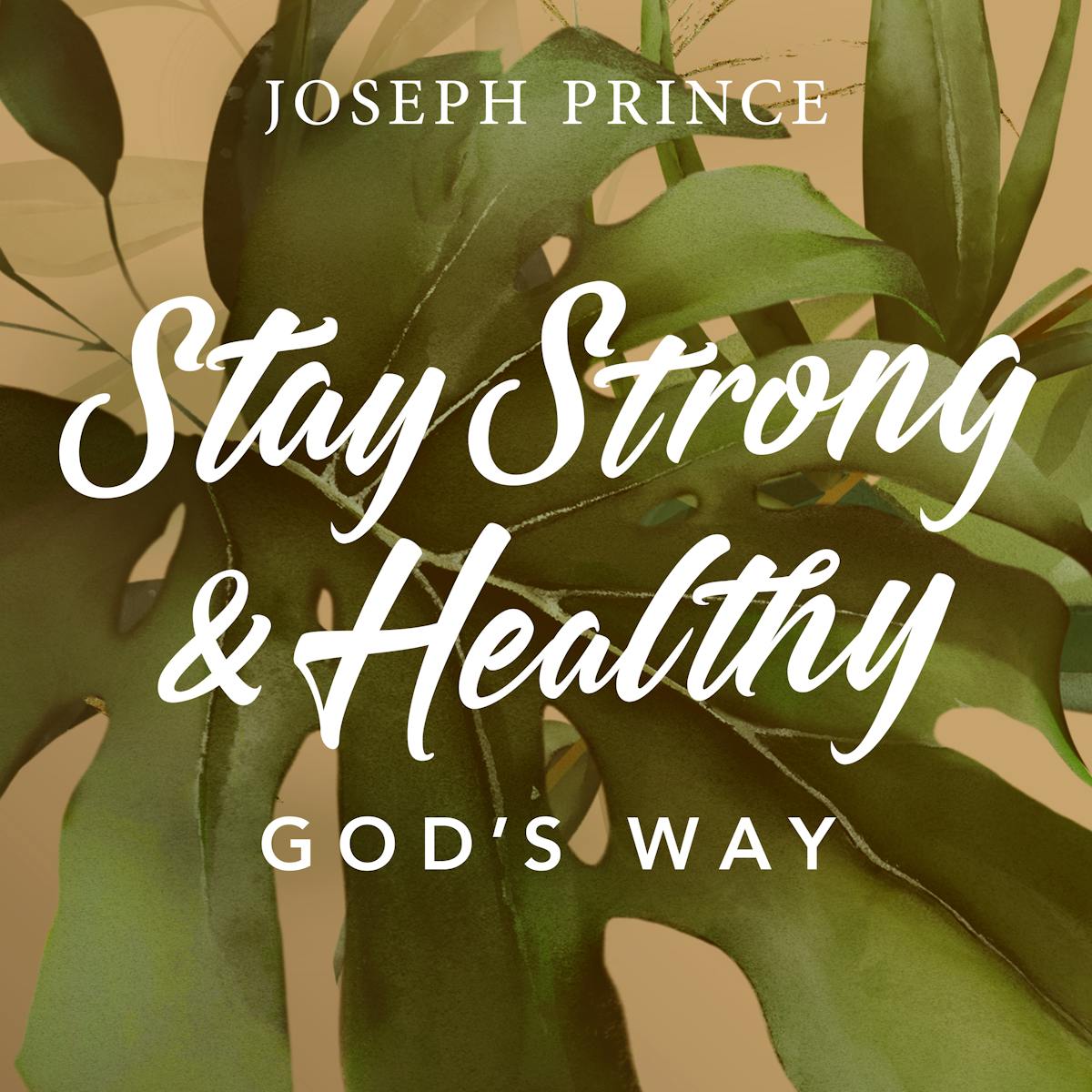 Stay Strong And Healthy God's Way | Sermons | JosephPrince.com