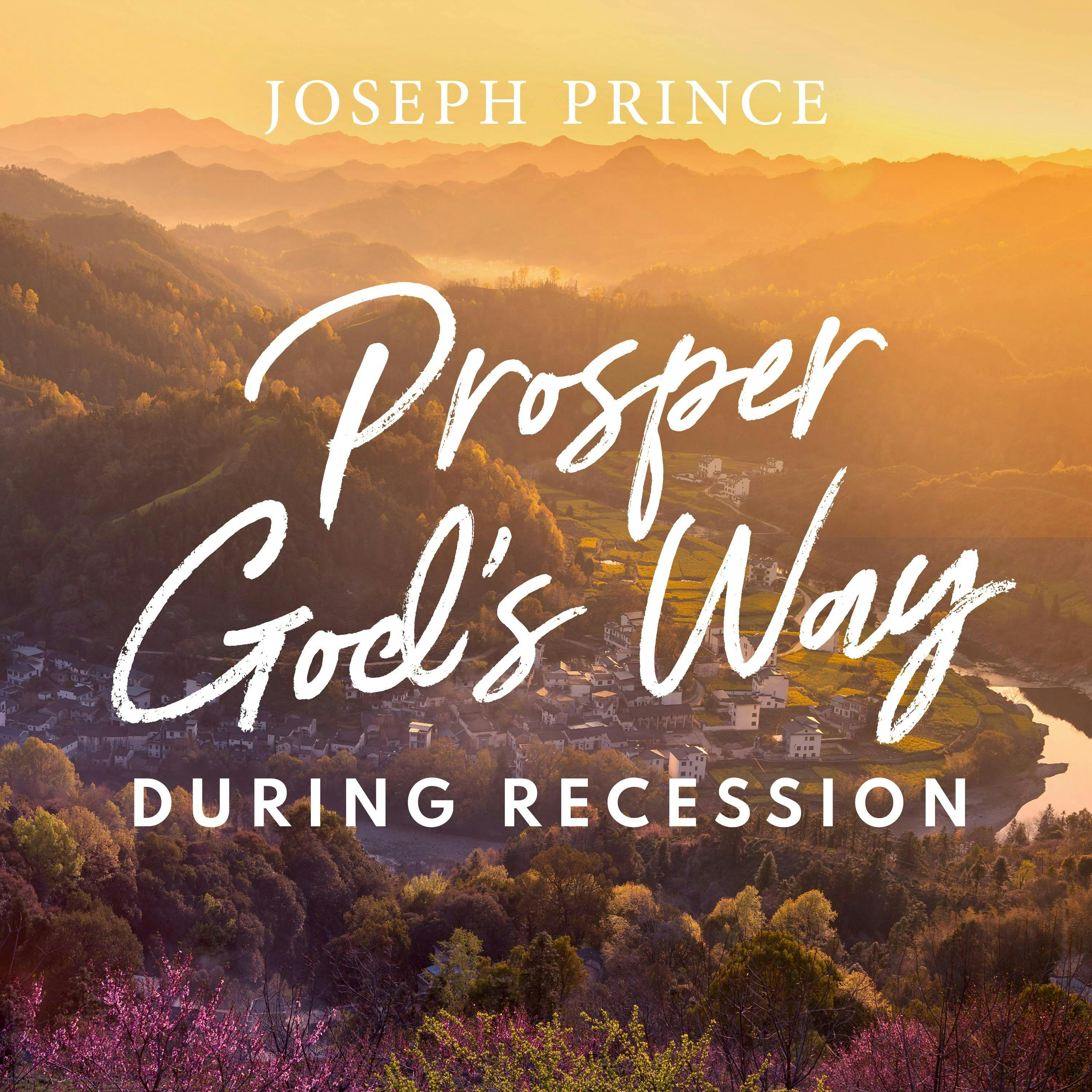 Prosper God&#039;s Way During Recession