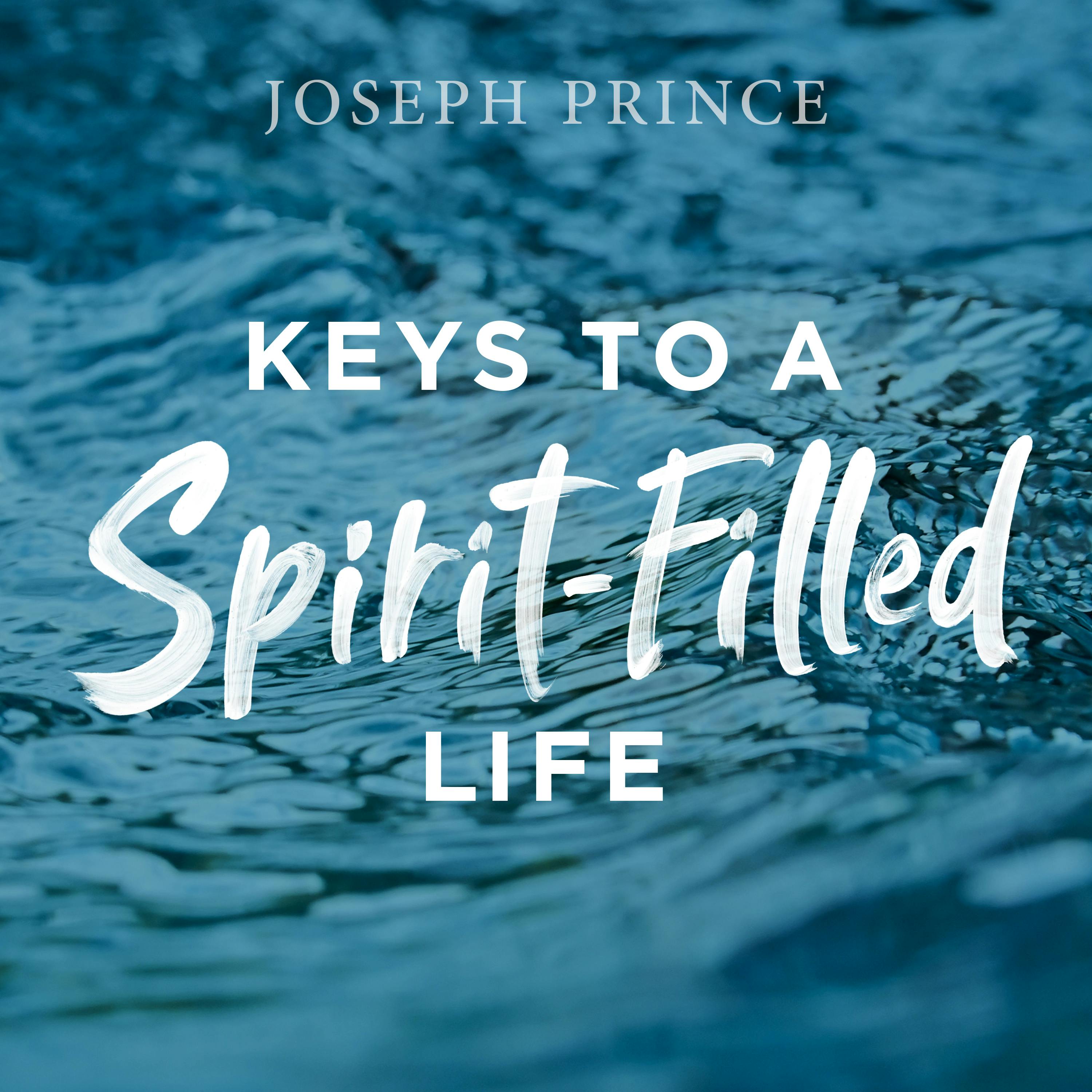 Keys To A Spirit-Filled Life