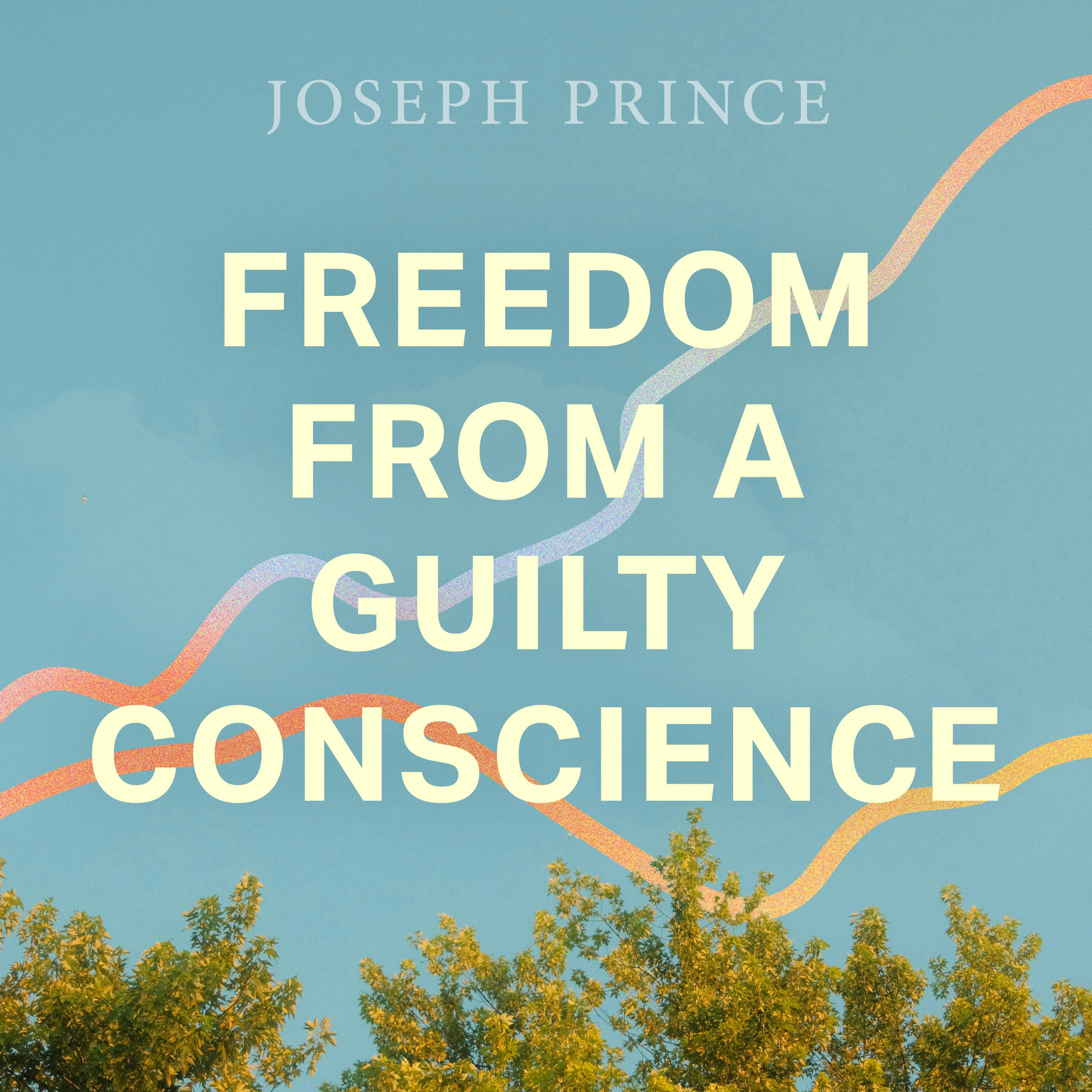 Freedom From A Guilty Conscience