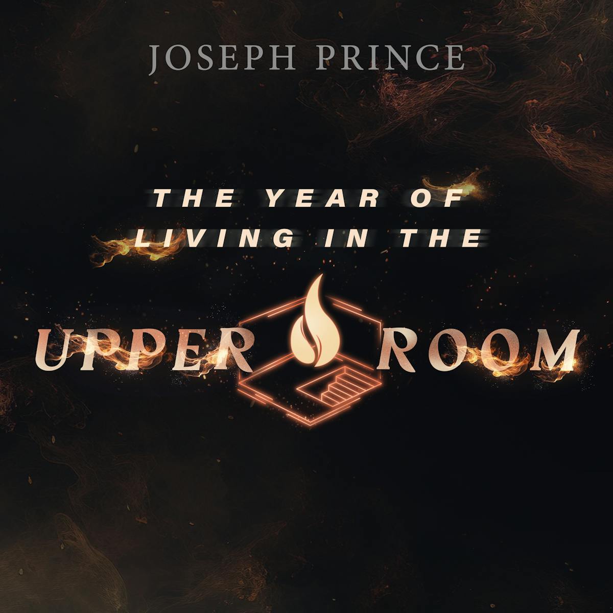 The Year of Living in the Upper Room | Official Joseph Prince Sermon ...