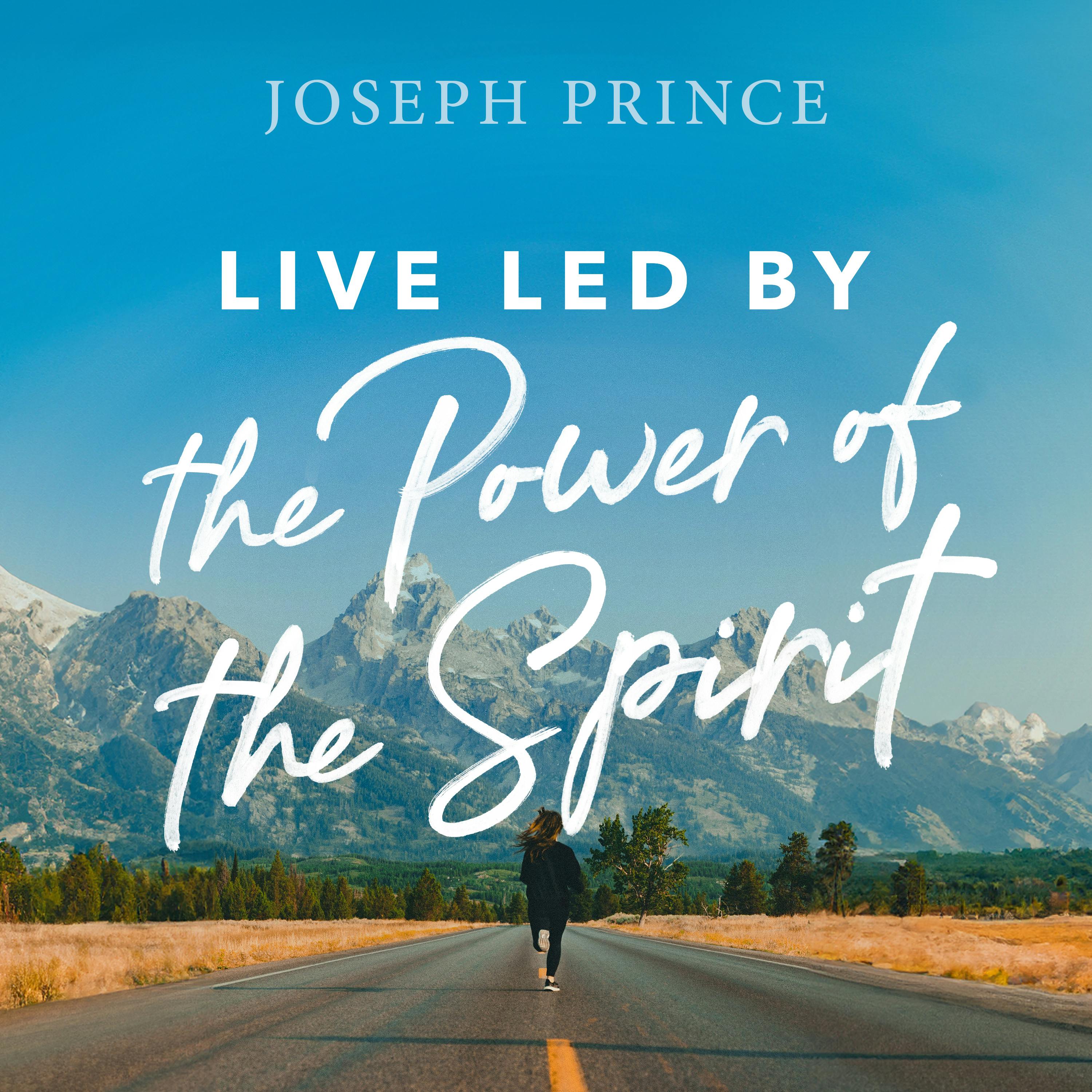 Live Led By The Power Of The Spirit