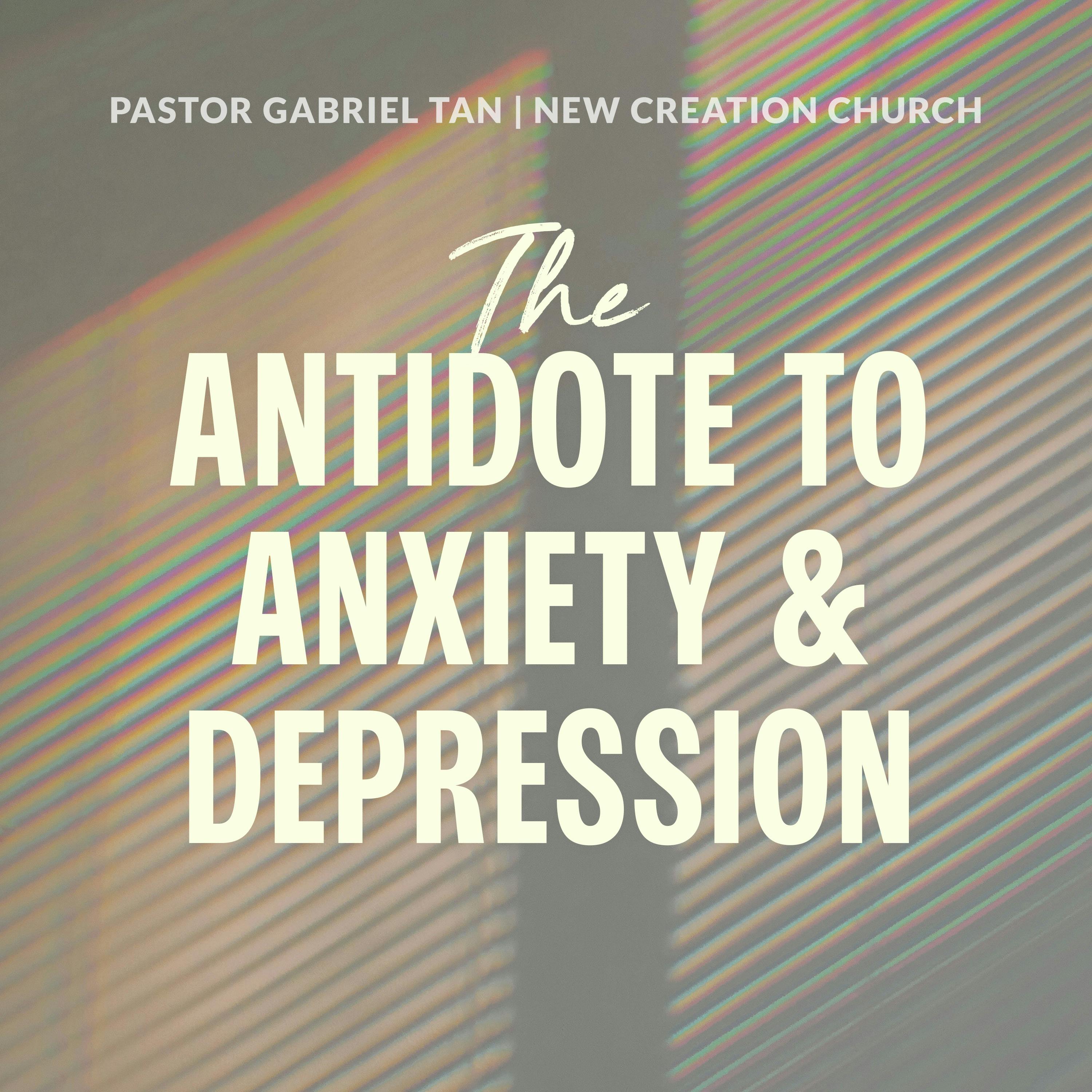 The Antidote To Anxiety And Depression