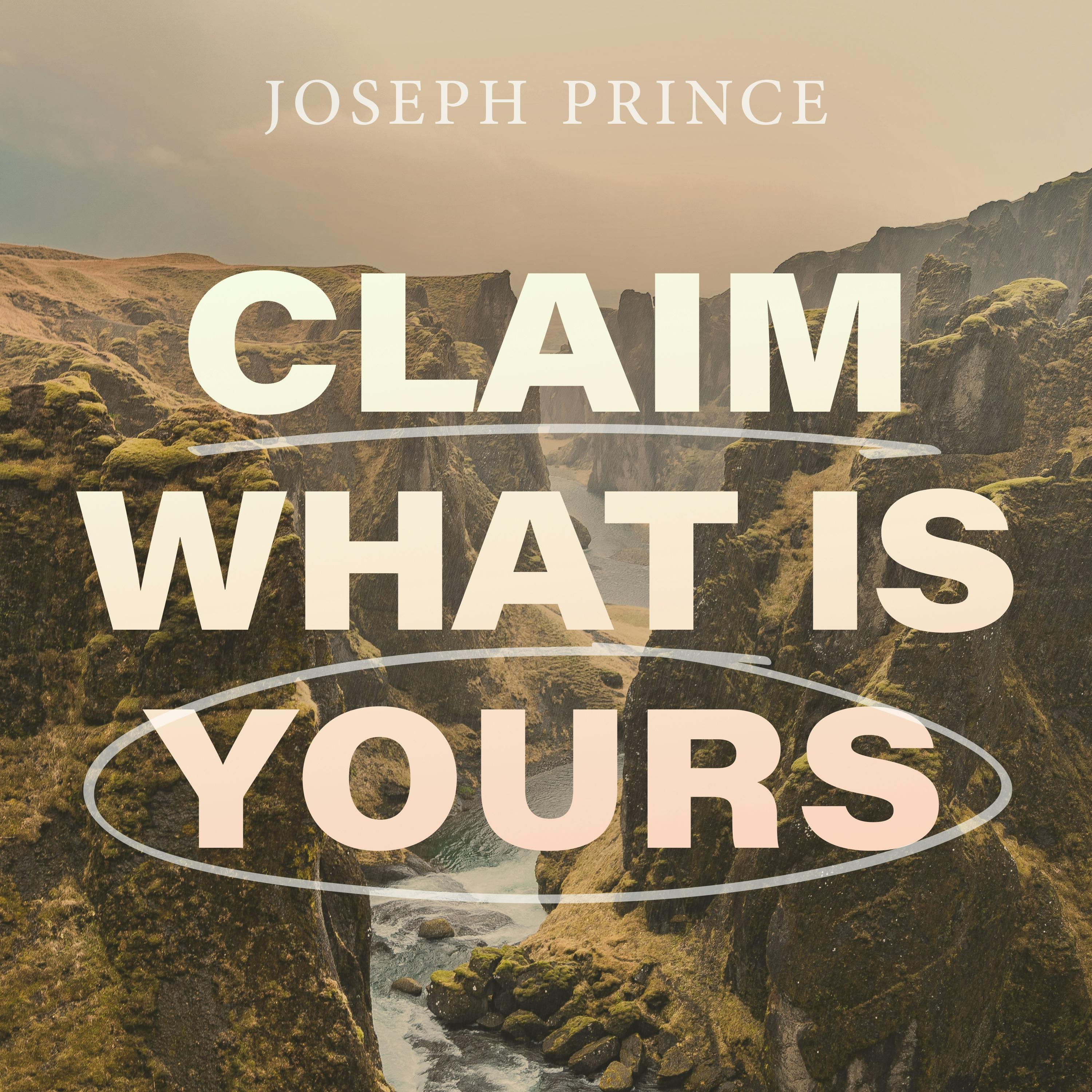 Claim What Is Yours