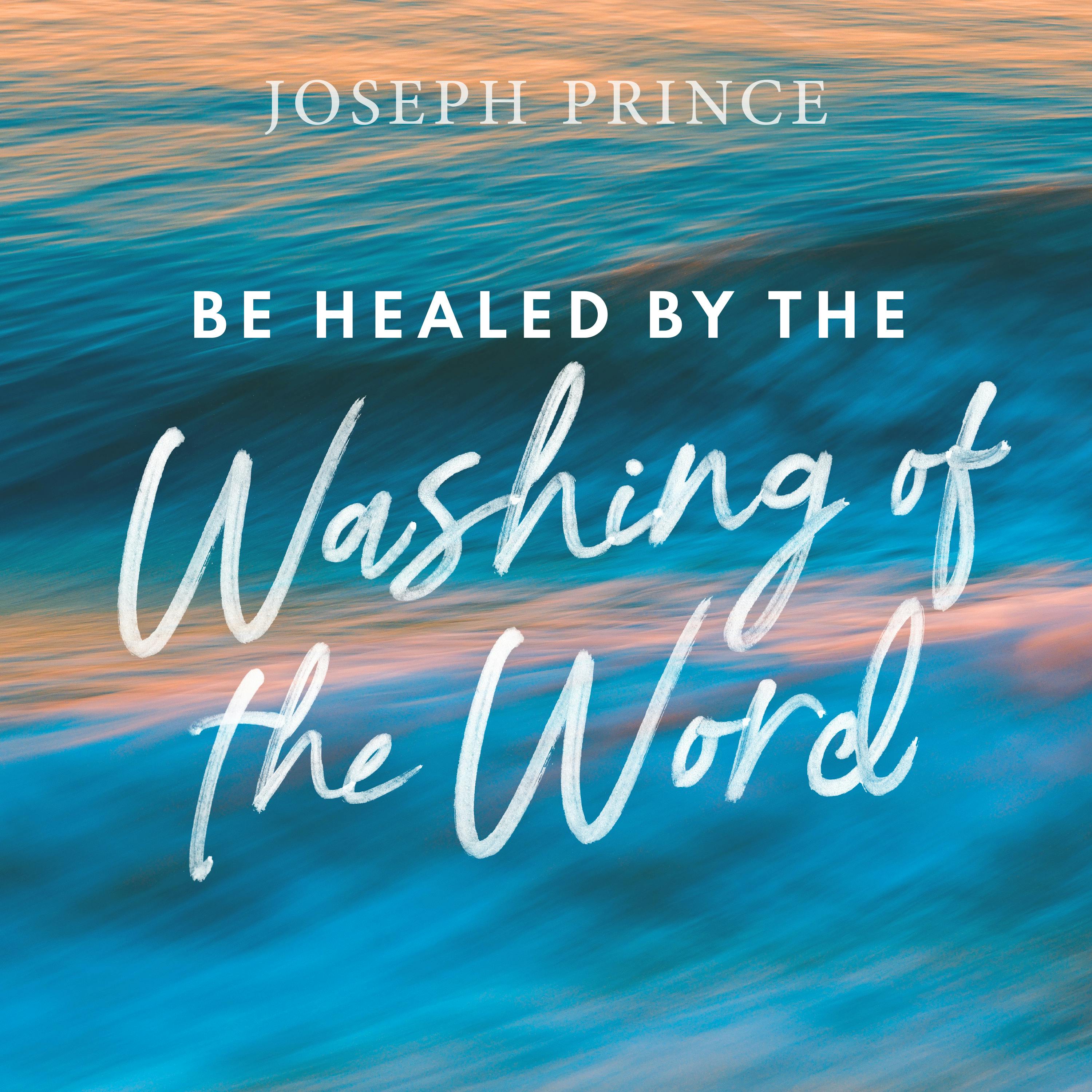 Be Healed By The Washing Of The Word