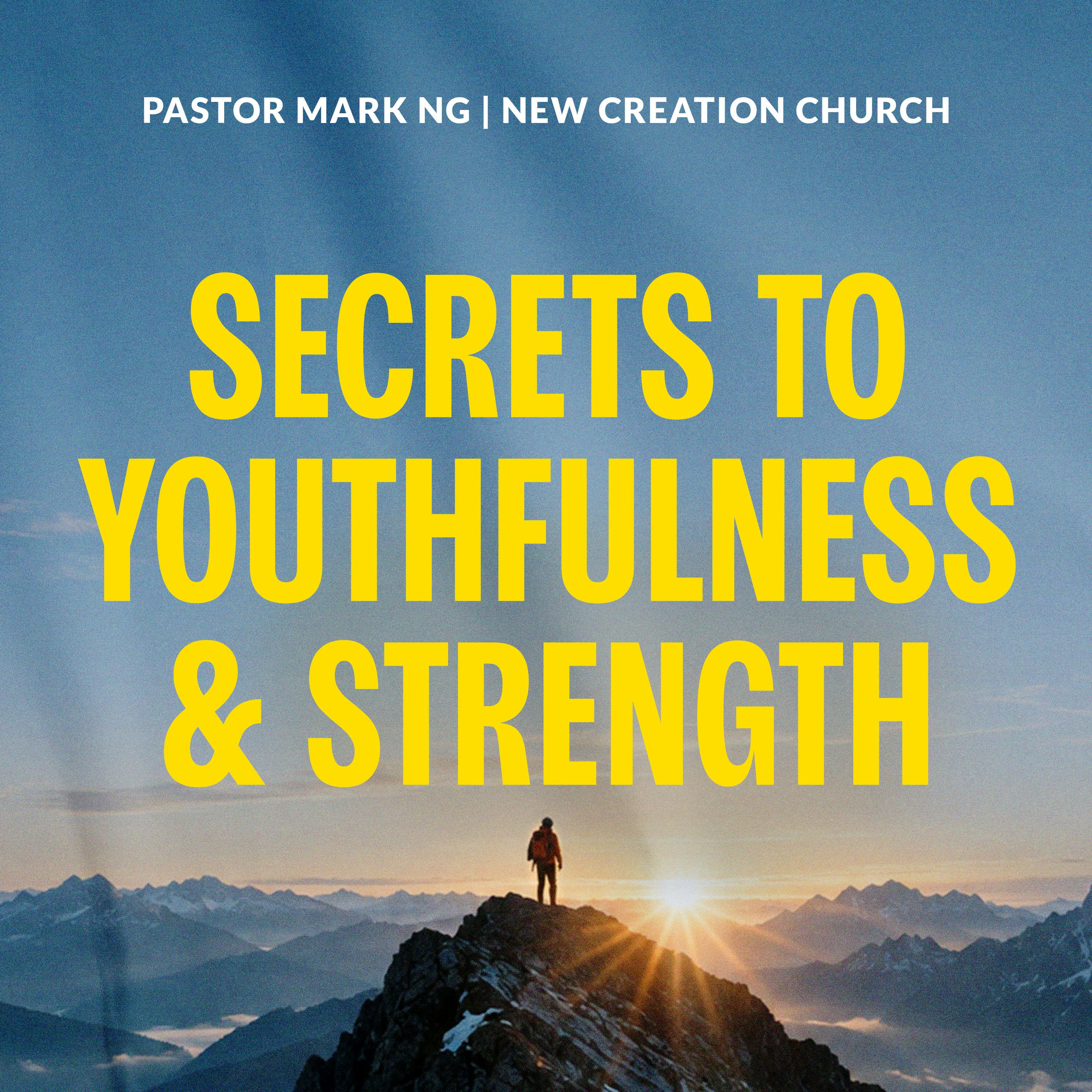 Secrets To Youthfulness And Strength