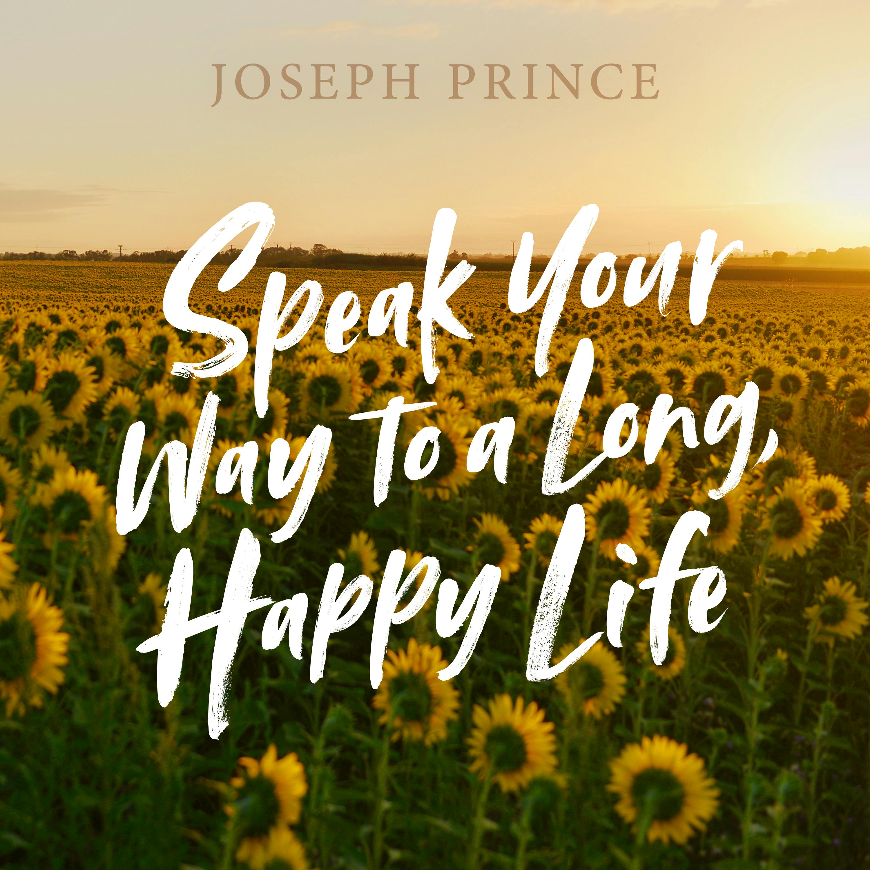 Speak Your Way To A Long, Happy Life