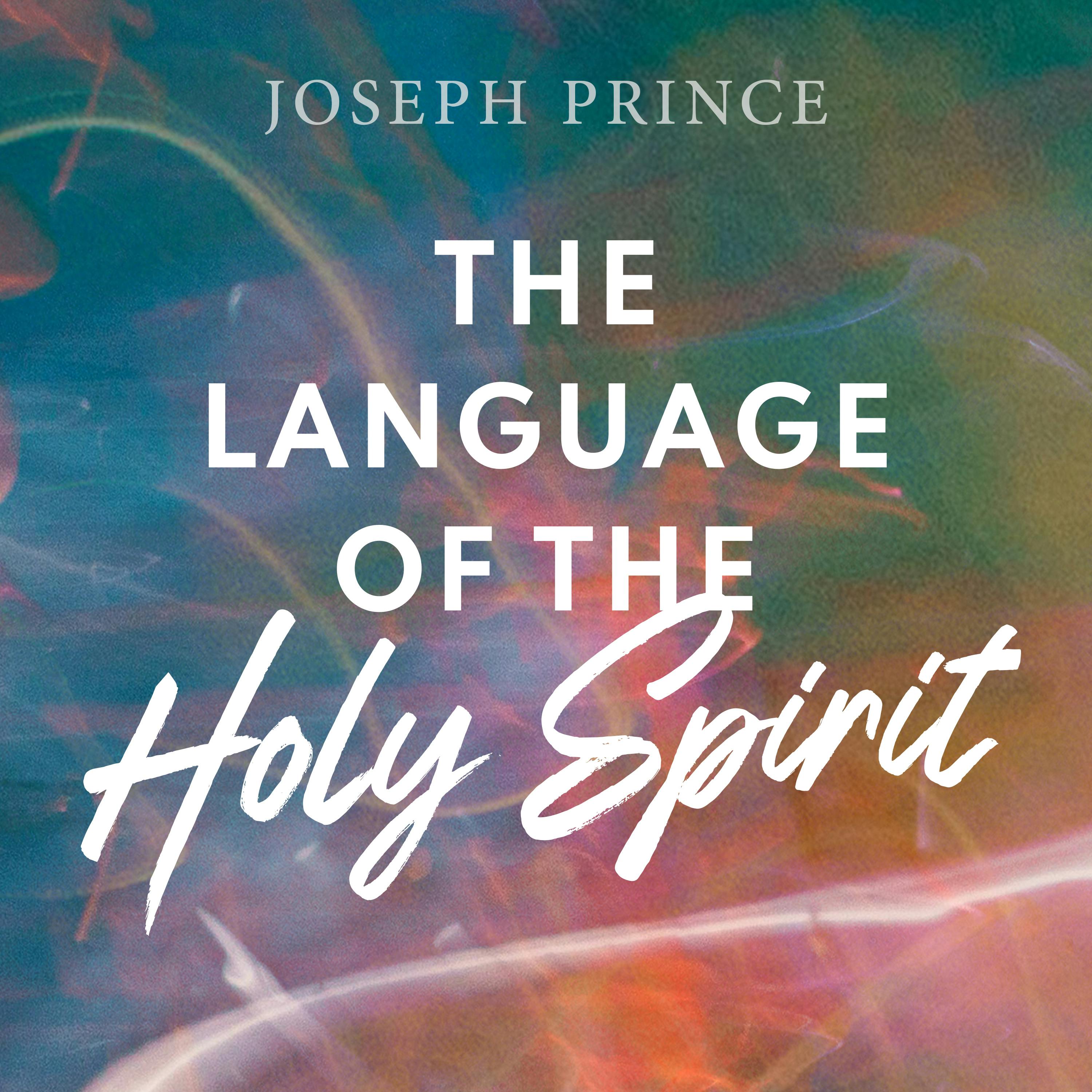 The Language Of The Holy Spirit