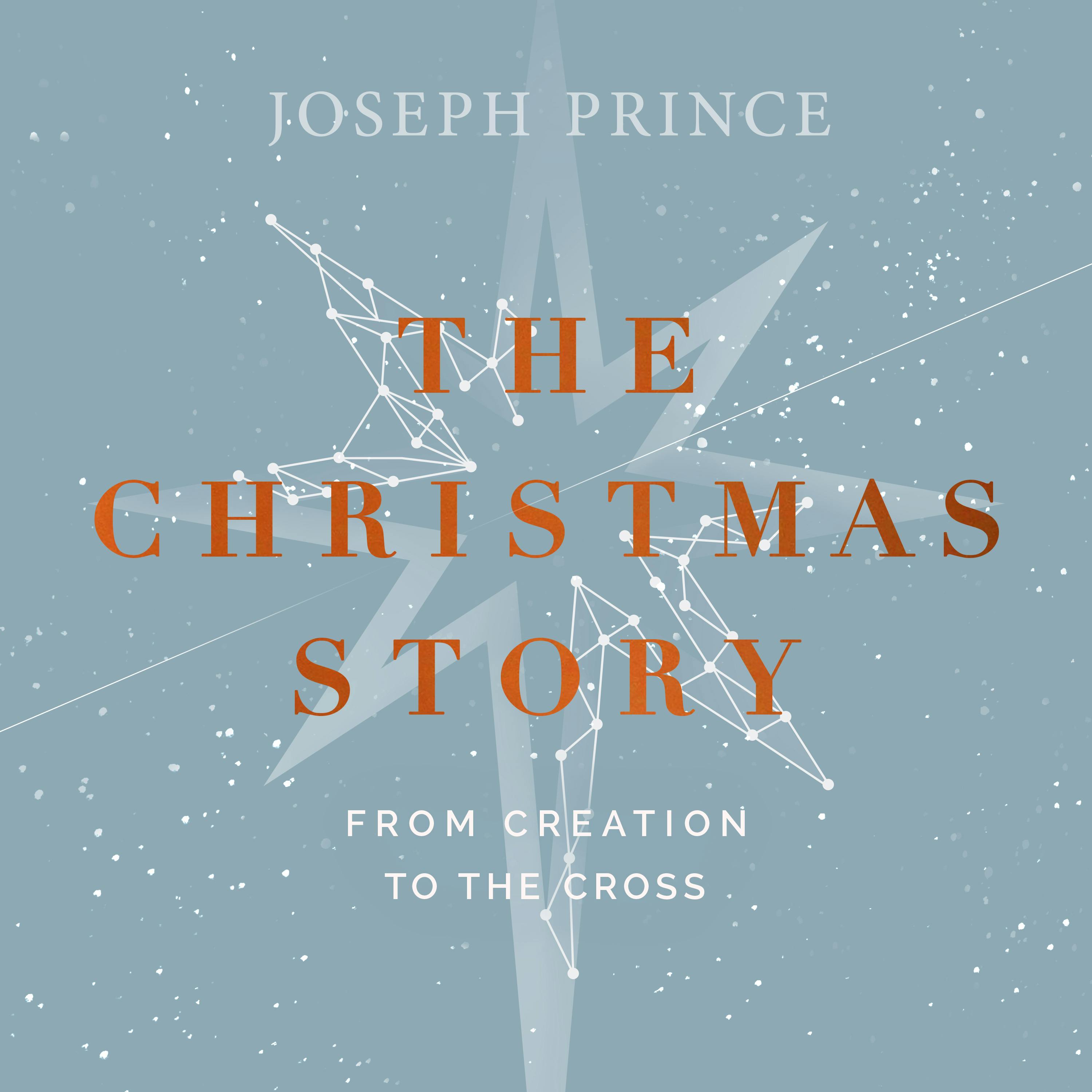 The Christmas Story—From Creation To The Cross