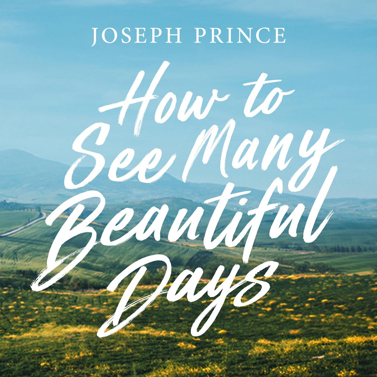 How To See Many Beautiful Days Official Joseph Prince Sermon Notes Josephprince Com