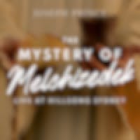 The Mystery of Melchizedek (Live at Hillsong Sydney)