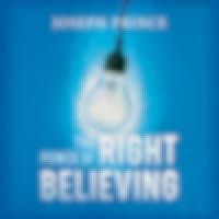 The Power Of Right Believing