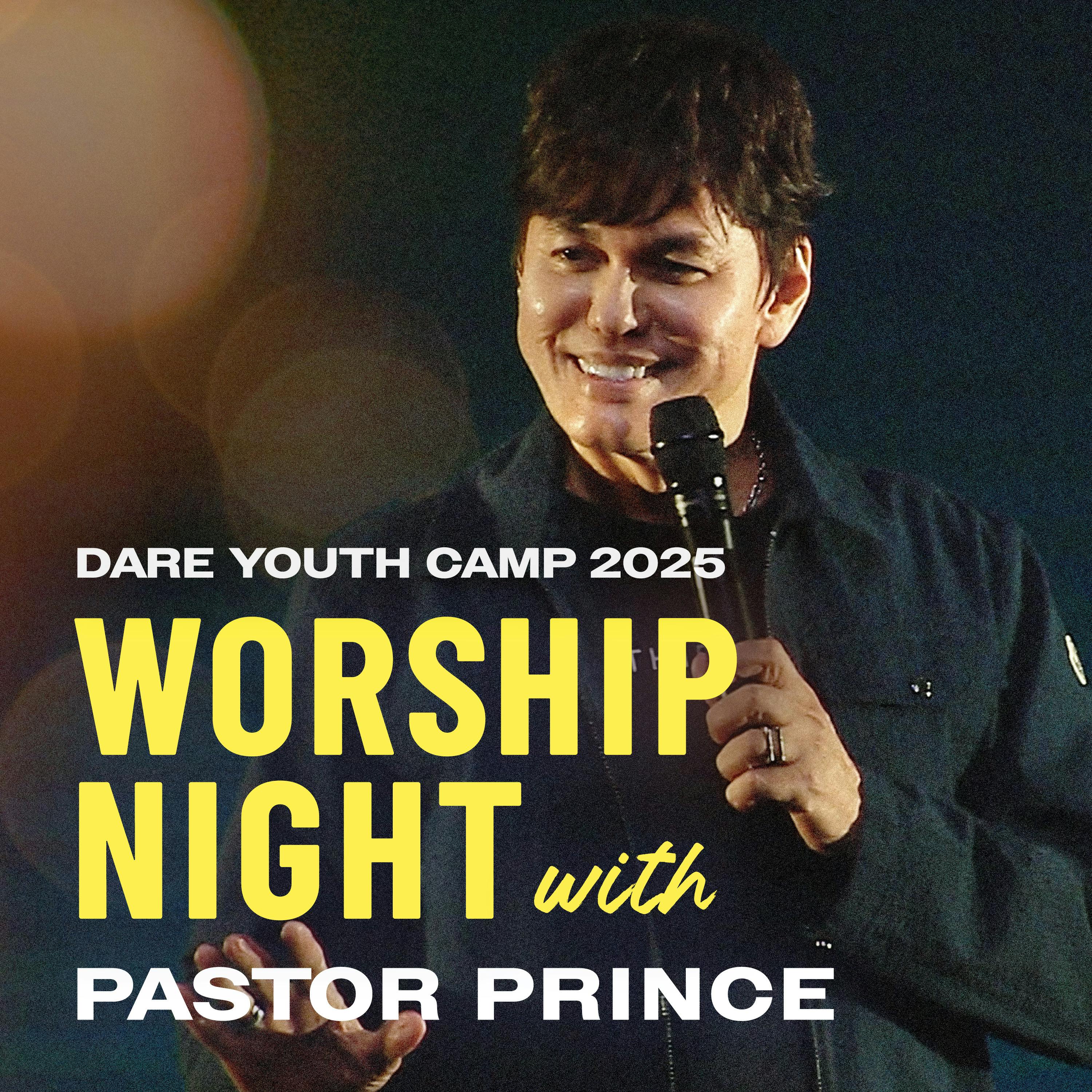 DARE Youth Camp 2025—Worship Night With Pastor Prince