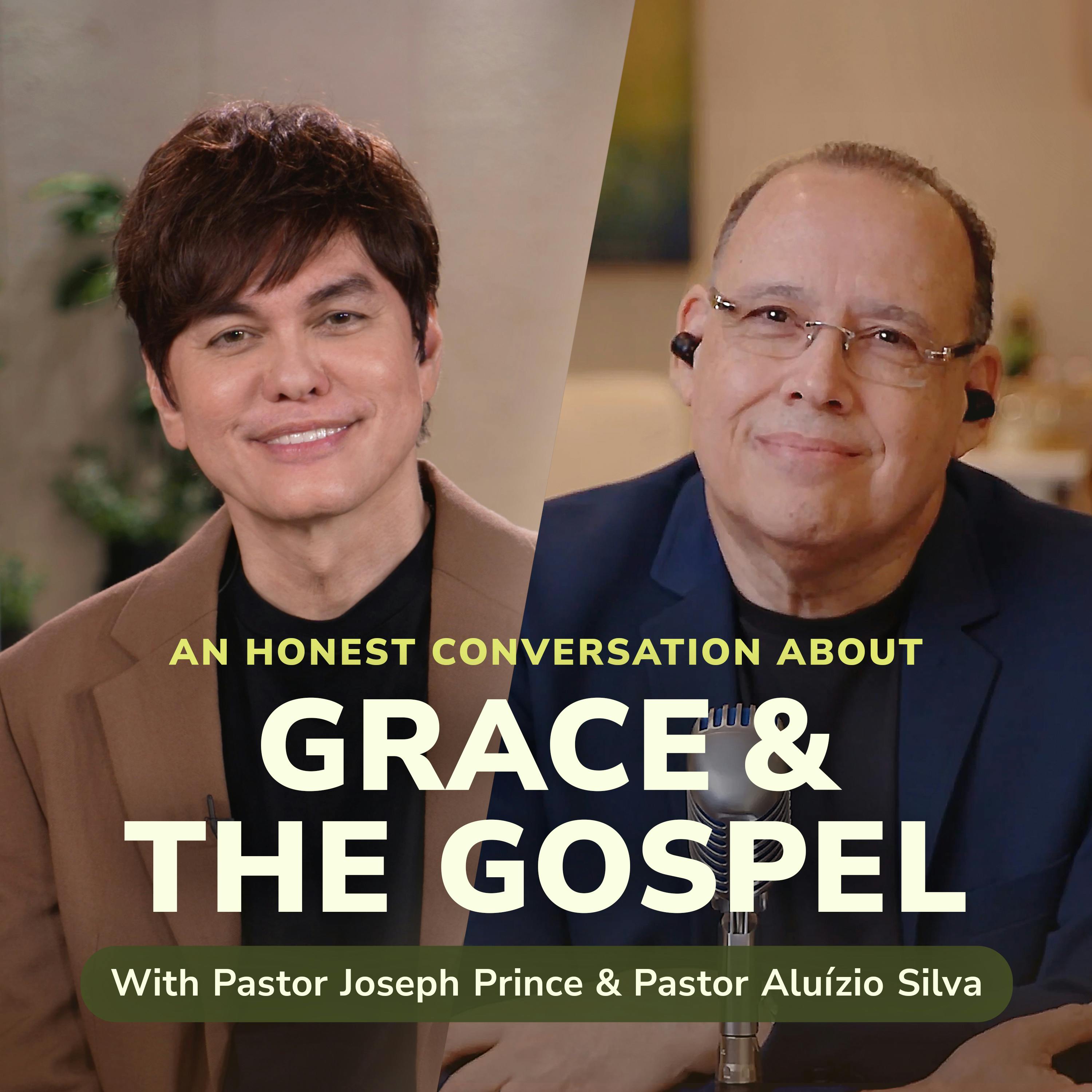 An Honest Conversation about Grace and the Gospel with Pastor Joseph Prince & Pastor Aluízio Silva