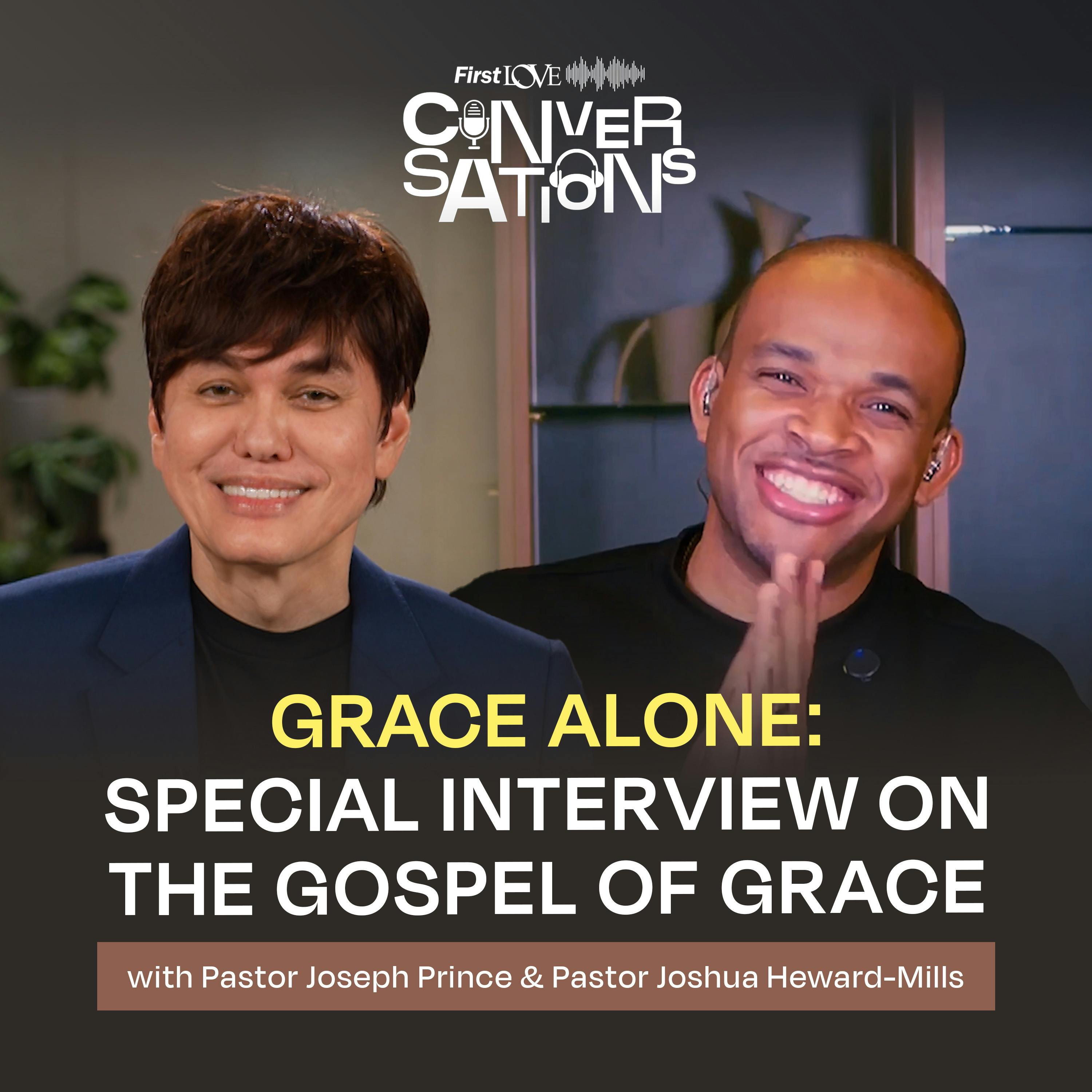 Grace Alone: Special Interview on the Gospel of Grace With Pastor Joseph Prince & Pastor Joshua Heward-Mills